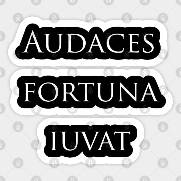 Fortune favors the Bold Sticker by Scar